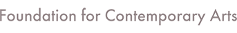 Foundation for Contemporary Arts