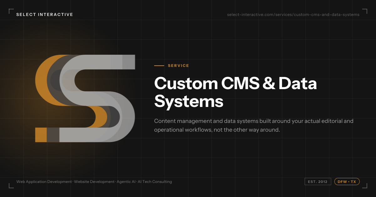 Custom CMS & Data Systems | Texas